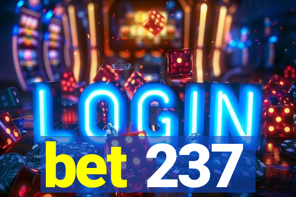 bet 237